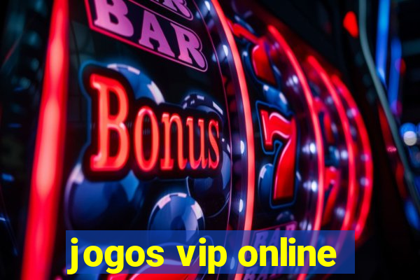 jogos vip online